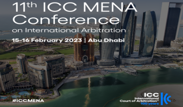 11th ICC MENA Conference on International Arbitration, 15 - 16 February 2023, Abu Dhabi - United Arab of Emirates